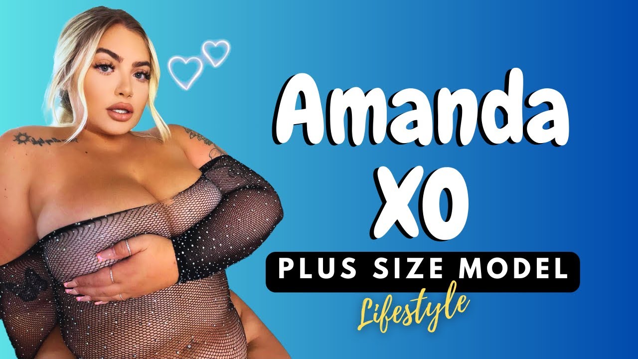 Amanda XO | American Curvy Plus Size Model & Brand Ambassador | Instagram Sensation | Lifestyle