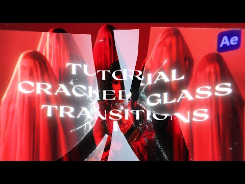 Tutorial for Cracked Glass Transitions | After Effects – Project File