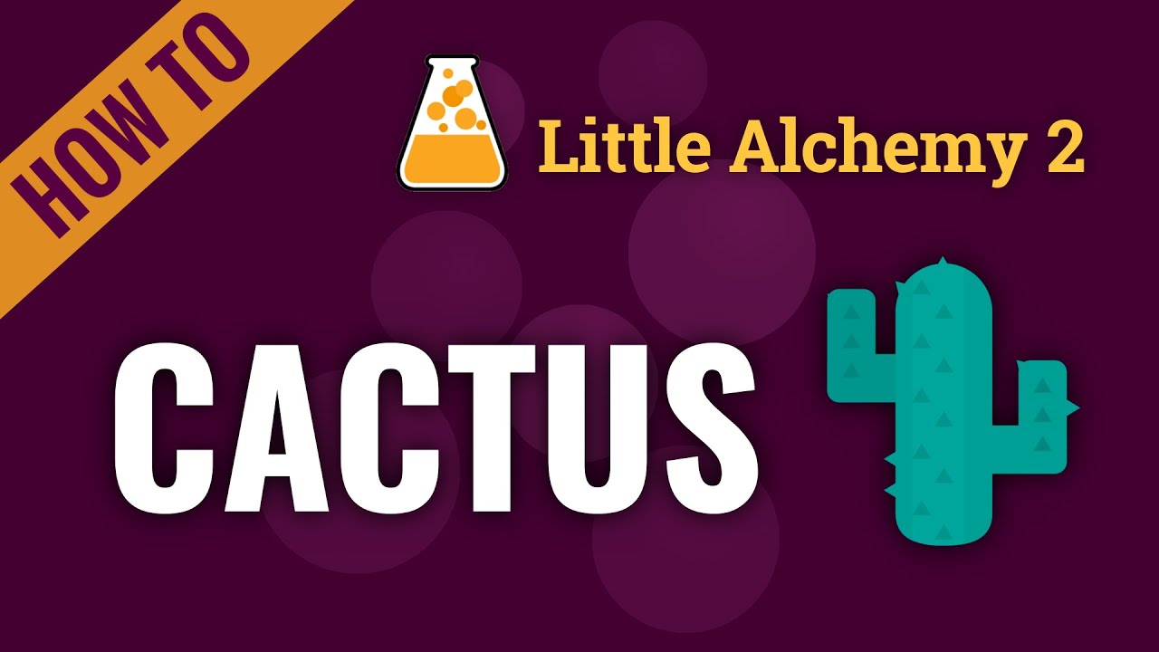 How to make CACTUS in Little Alchemy 2