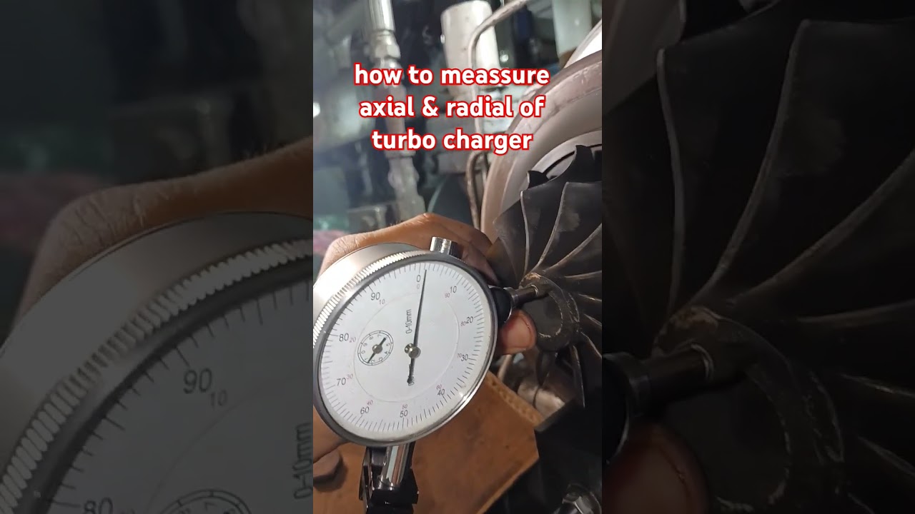 how to meassure axial and radial of turbo charger
