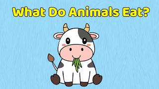 What Do Farm Animals Eat? | Fun Learning for Kids
