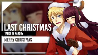 Video thumbnail of "Last Christmas (Yandere Parody) by Lollia"