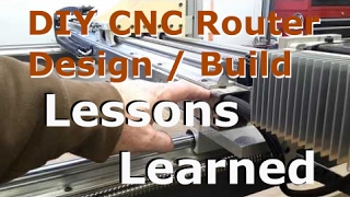Lessons Learned building a DIY CNC Router