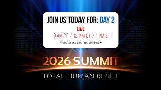 Join Us Live: Day 2 of the Total Human Reset Summit