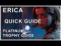 Erica Full Platinum Trophy Guide | Edited for your Trophy Hunting Convenience