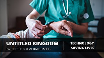 Untitled Kingdom - How Remote Patient Monitoring Technology Can Save Lives