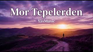 Yas - Mor Tepelerden (Anadolu Rock - Orijinal Şarkı)