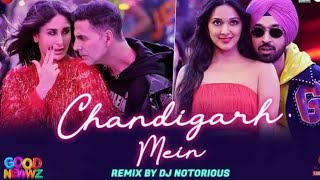 Chandigarh Mein Remix By DJ Notorious - Good Newwz | Akshay, Kareena, Diljit, Kiara
