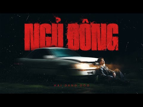 HAI DANG DOO l NGỦ ĐÔNG l ft. MACHIOT & MELYD K