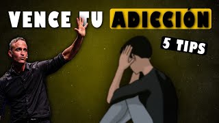 🔴5 tips PODEROSOS para SUPERAR una ADICCIÓN