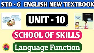 Std 6 English Unit 10 School Of Skills | Language Function 🔥🔥