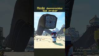 Mods Desconocidos Que Debes Probar