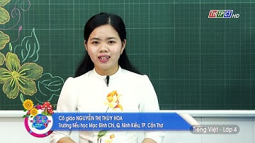 TẬP ĐỌC - LỚP 4: CON CHUỒN CHUỒN NƯỚC | DẠY HỌC TRÊN TRUYỀN HÌNH THTPCT
