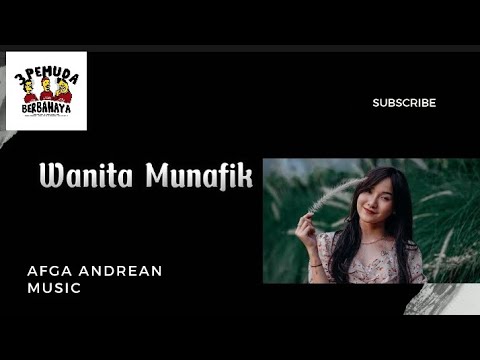 Wanita Munafik -  sejedewe|3Pemuda Berbahaya Feat Sallsa Bintan (Cover lirik video)