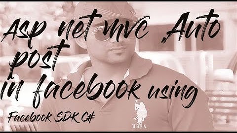 Asp net mvc  ,Auto post in facebook  using Facebook SDK C#