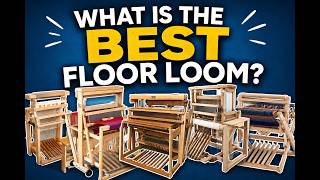 Buying a floor loom: My top recommendations