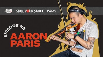 Aaron Paris (Drake, Kanye West, GRAMMY Nominated Producer) - Spill Your Sauce Ep. 3 [HIGHLIGHTS]