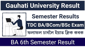 Gauhati University Result 2023 | GU BA 6th Semester Result