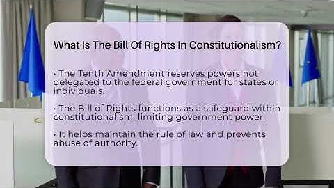What Is The Bill Of Rights In Constitutionalism? - Guide To Your Rights