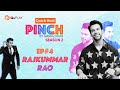 Rajkumar Rao | Arbaaz Khan | Quick Heal | Pinch Season 2 | Ep4 | Latest Episode 2021