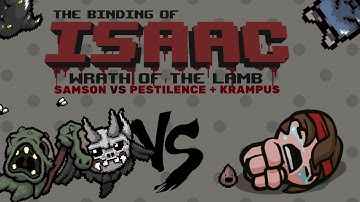 The Binding of Isaac: Wrath of The Lamb - Pestilence + Krampus VS Samson