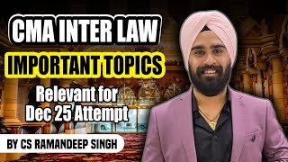 CMA INTER LAW (IMPORTANT TOPICS) FOR DEC 25/JUNE 26