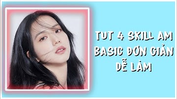 [Tut skill am basic part 4]Tut 4 skill am basic đang thịnh hành trên tiktok đơn giản//#BơTutorial