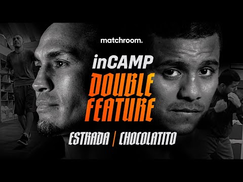 Legacy defined: estrada vs chocolatito 3 (double camp feature)