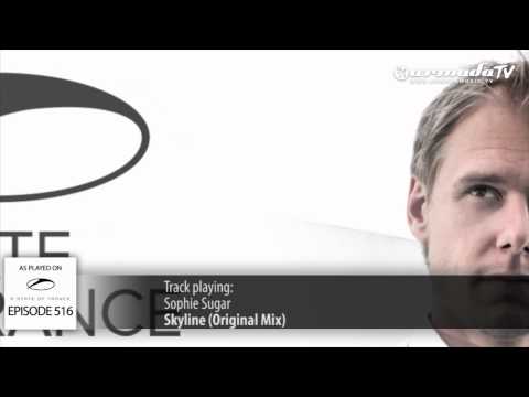 ASOT 516: Sophie Sugar - Skyline (Original Mix)