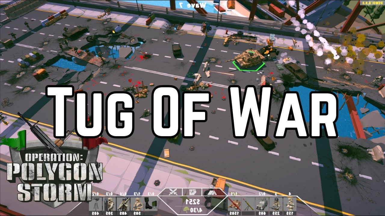 Tug Of War - Operation Polygon Storm