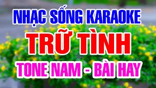 Karaoke Liên Khúc Nhạc Sống Tone Nam Dễ Hát