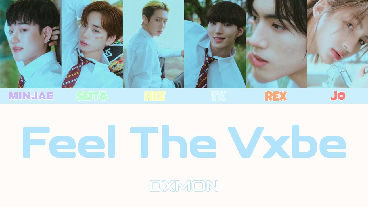 DXMON Feel The Vxbe[日本語訳/パート分け]