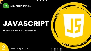 JavaScript Fundamentals | Type Conversion, Operators | Part - 2 | Tamil