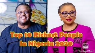 TOP 10 RICHEST PEOPLE IN NIGERIA 2020 - LIST OF NIGERIAN BILLIONAIRES AND THEIR NET WORTH