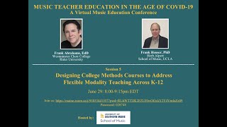 MTEC 19 Session 5 Designing College Methods Courses to Address Flexible Modality Teaching Across K12