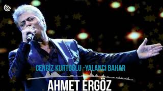 Cengiz Kurtoğlu - Yalancı Bahar Remix (Ahmet Ergöz ) 2021 Resimi