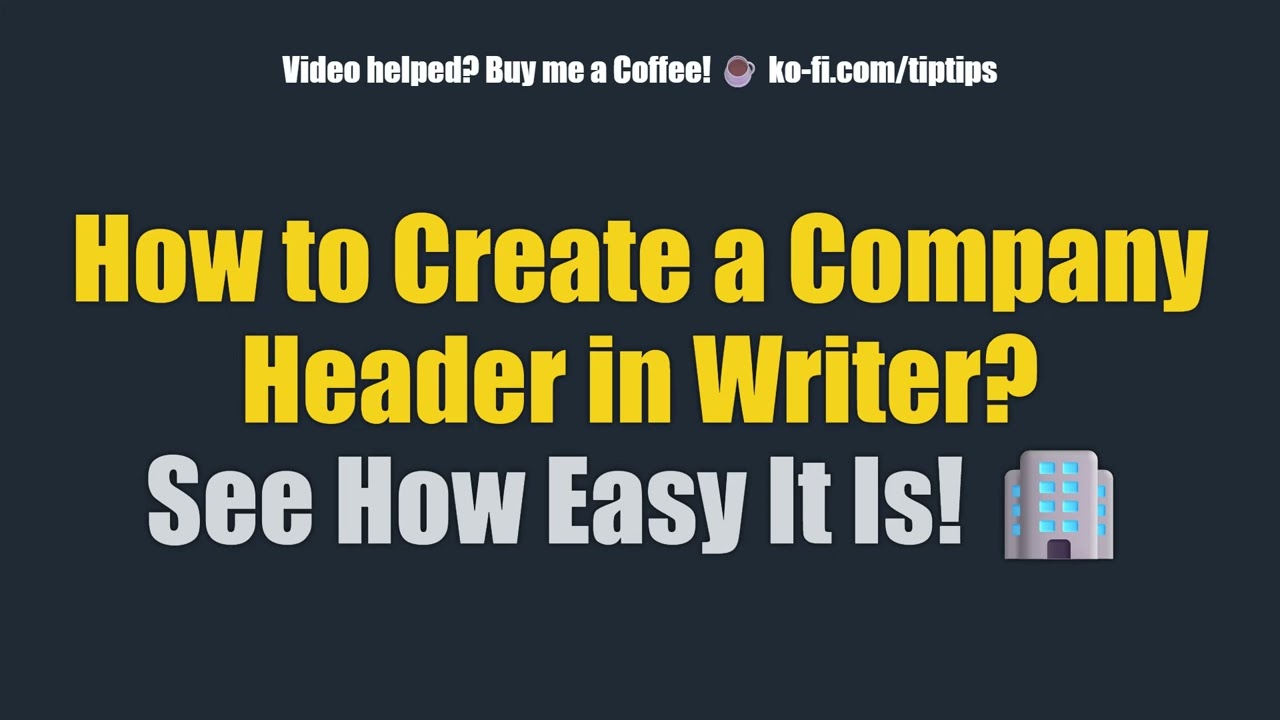 How to Create a Company Header in Writer? See How Easy It Is! 🏢