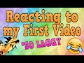 REACTING TO MY FIRST VIDEO ON MY CHANNEL!! |Sunny Reacts
