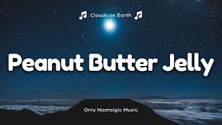 Galantis - Peanut Butter Jelly (Lyrics)