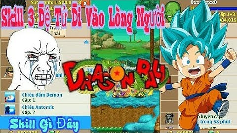 Ngọc Rồng Online | Mở Skill 3 Đệ Tử Map Lạ Cái Kết Đi Vào Lòng Người - NVHT Gaming