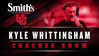 November 26th, 2019 Kyle Whittingham Coaches Show