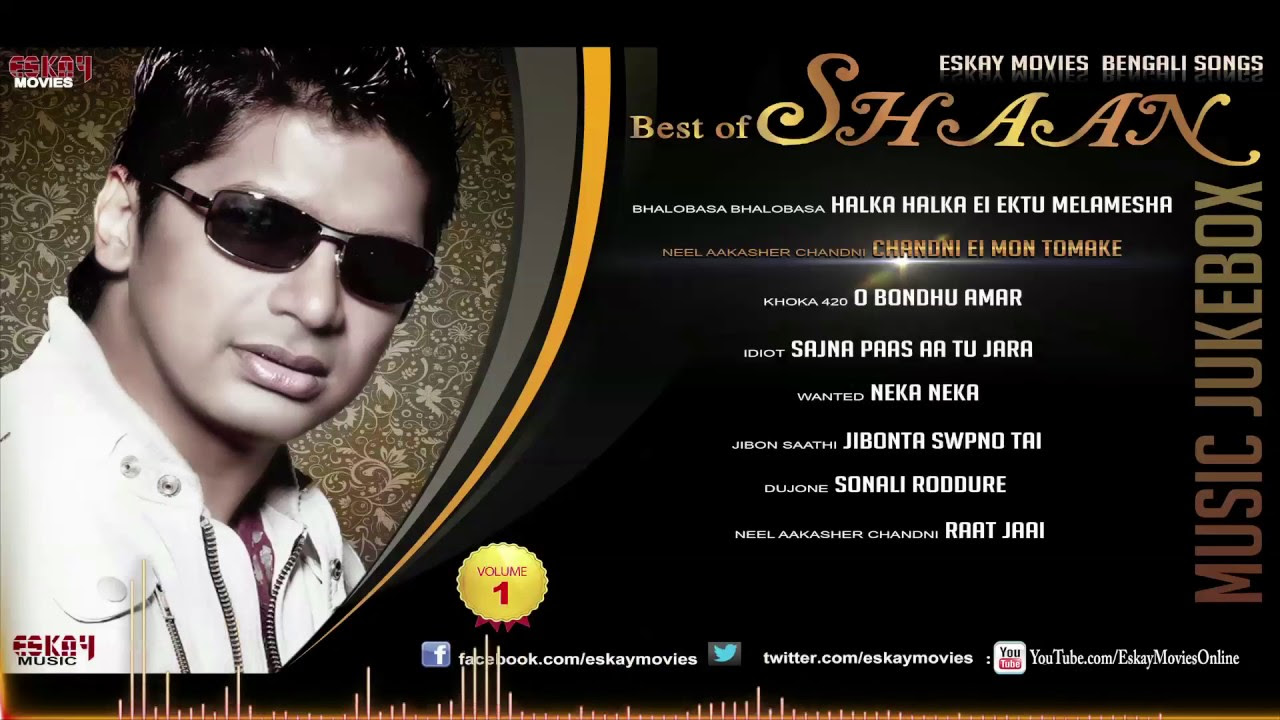 Best of Shaan  Audio Jukebox  Bengali Song Collection  Eskay Movies