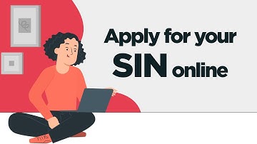 Apply online for your Social Insurance Number