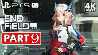 ARKNIGHTS: ENDFIELD Gameplay Walkthrough Part 9 FULL GAME [4K 60FPS PS5 PRO] - No Commentary