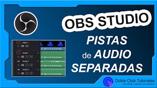 🎹 Cómo Separar Pistas de Audio en OBS Studio