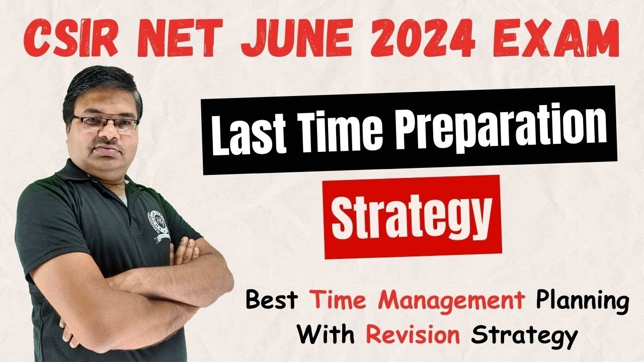 Last Time Preparation Strategy For CSIR NET Chemical Science June 2024 ...