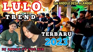 LULO TREND LAGU TOLAKI TERBARU🔰BY VOC NIR 🆚 DJ ANDRY. LOK ANDOOLO DESA ALANGGA.