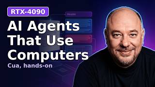 AI Agents That Use Computers — Cua Explained, Hands-On with an RTX 4090