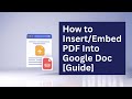How to Insert/Embed PDF Into Google Doc [TUTORIAL]