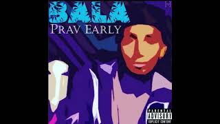 Prav Early - Sonatina Ft. Karma
